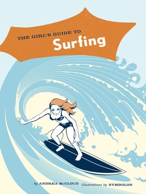 cover image of The Girl's Guide to Surfing